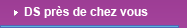 DS près de chez vous